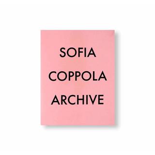 【再入荷】ARCHIVE by Sofia Coppola ソフィア・コッポラ作品集　