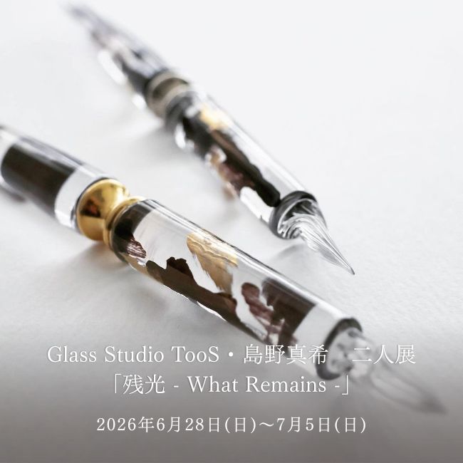 Glass Studio TooS,島野真希,金二人展,ワークショップ,京都
