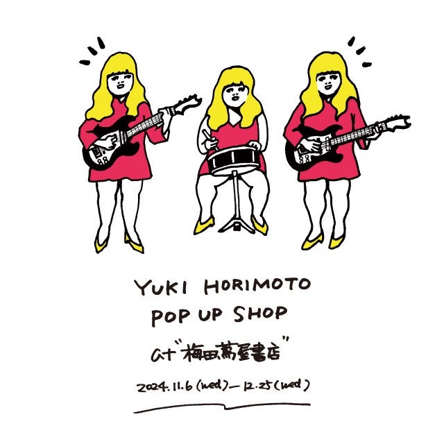 YUKI HORIMOTO POP UP SHOP at “梅田 蔦屋書店”