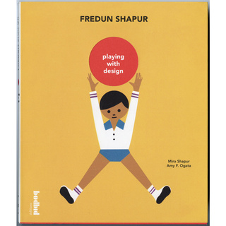 Fredun Shapur - Playing with Design／フレドン・シャプール 作品集