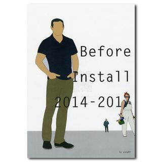 【やんツー ZINE】Before Install 2014-2017