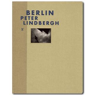  ルイ・ヴィトン ファッション・アイ ＜ベルリン＞ ピーター・リンドバーグ 写真集