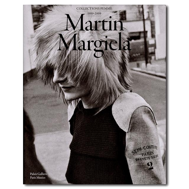 Martin Margiela : Collections femmes 1989-2009　マルジェラ/ガリエラ 1989ー2009図録