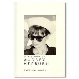 Little Book of Audrey Hepburn　オードリー・ヘップバーンの魅力が詰まった一冊