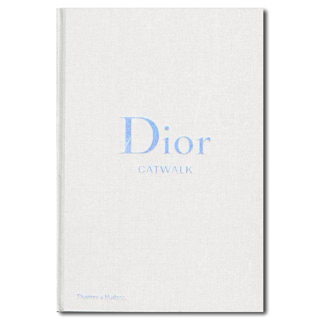 Dior Catwalk: The Complete Collectionsディオールのすべてのコレクションのまとめ
