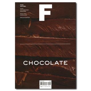 Magazine F　ISSUE NO.6 「CHOCOLATE」フード・ドキュメンタリー・マガジン（チョコレート特集号）