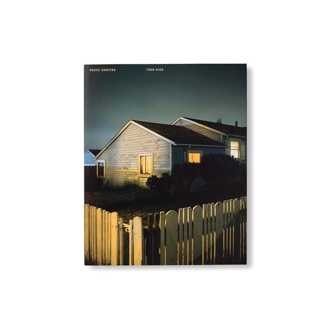【サイン入り】HOUSE HUNTING by Todd Hido トッド・ハイドの代表作　復刻版 