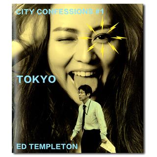 CITY CONFESSIONS #1 TOKYO Ed Templeton　エド・テンプルトン 写真集