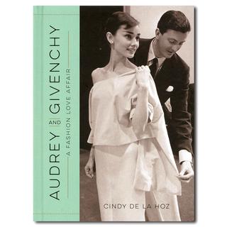Audrey and Givenchy: A Fashion Love Affair 　オードリー×ジバンシー　ファッション ラブ アフェア