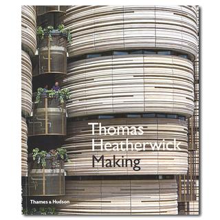 Thomas Heatherwick Making／トーマス・ヘザウィック