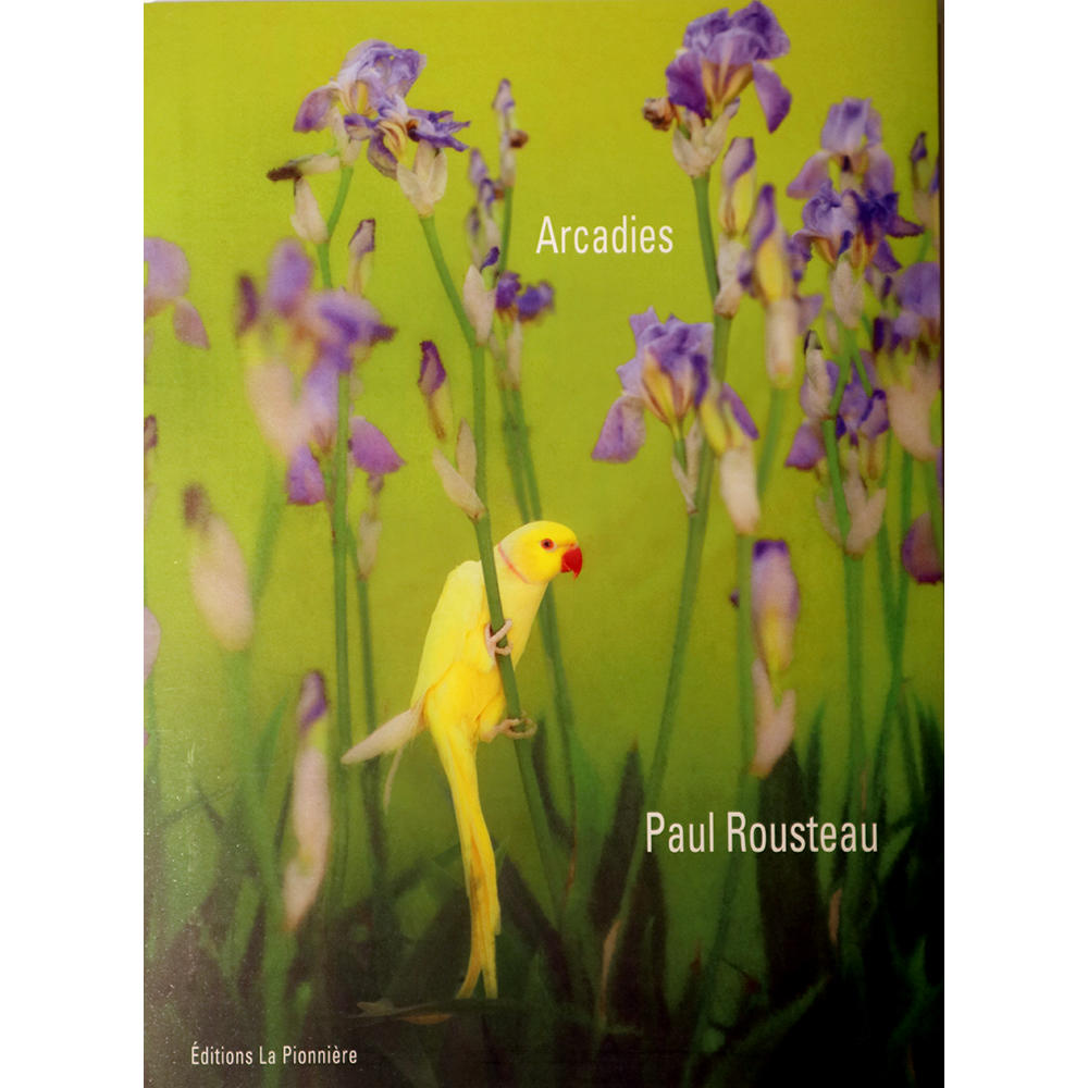 【プリント付特装版】Arcadies フランスの写真家 ポール・ルストーの作品集
