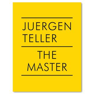 Juergen Teller: The Master IV　ユルゲン・テラー写真集
