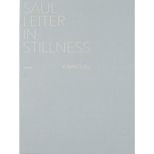 【40部限定】Saul Leiter: In Stillness　井津由美子　プリント付特装本