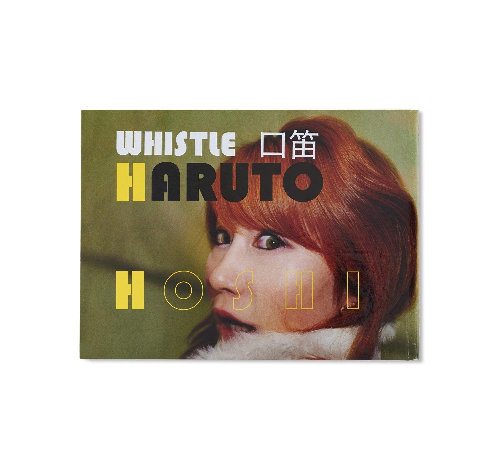 WHISTLE / 口笛 by Haruto Hoshi [SIGNED] 星玄人 -の商品詳細 | 蔦屋書店オンラインストア