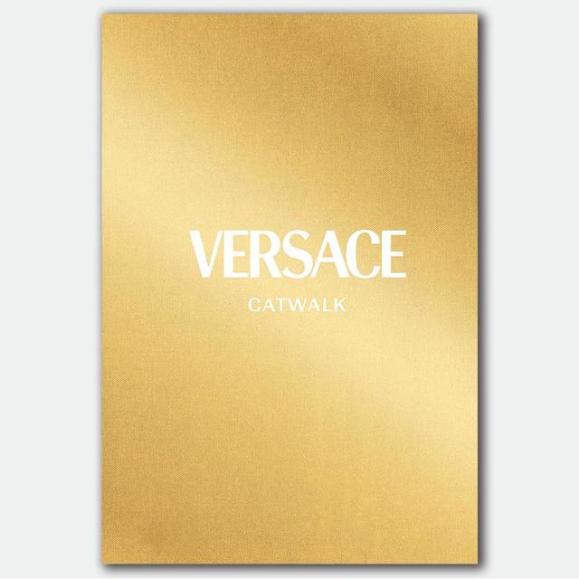 Versace: The Complete Collections ヴェルサーチェ・キャットウォーク ：コンプリートコレクションアーカイブ