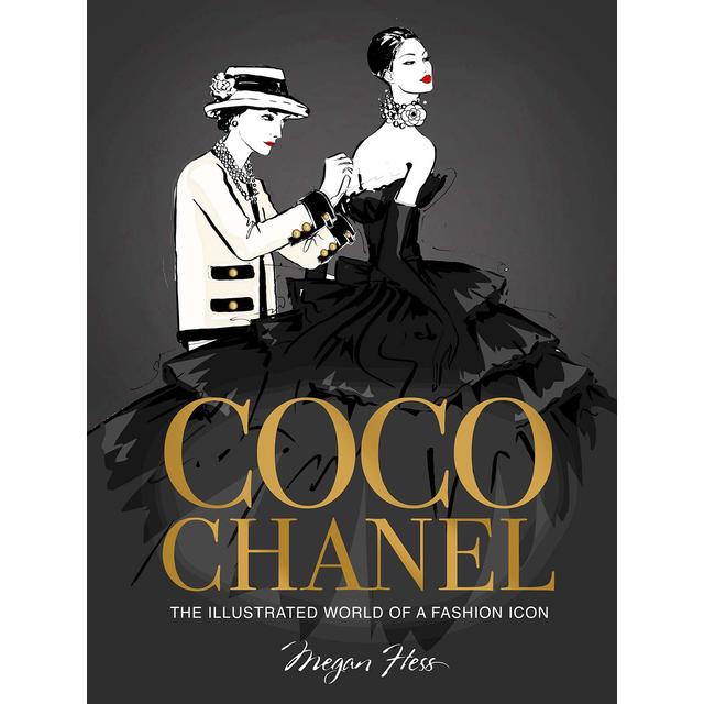 Coco Chanel : The Illustrated World of a Fashion Icon』 Megan Hess