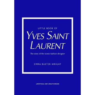 『LITTLE BOOK OF Yves Saint Laurent （英語版）』 Emma Baxter-Wright ( Welbeck Publishing)
