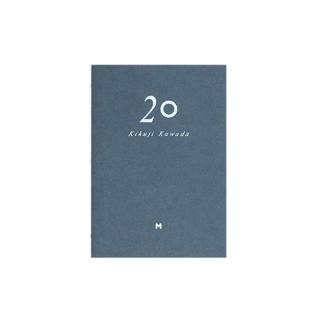 Kikuji Kawada: 20 (M label No.35)　川田喜久治　作品集