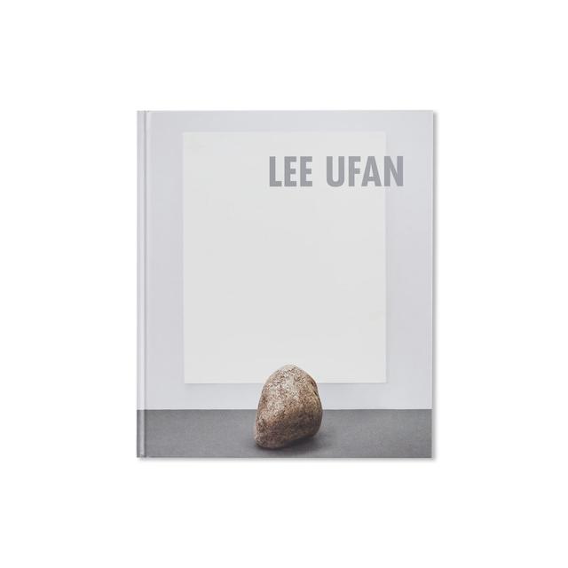 LEE UFAN: PAINTING, SCULPTURES by Lee Ufan リー・ウーファン（李禹煥 / Lee Ufan） 作品集