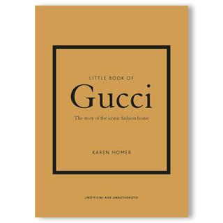 LITTLE BOOK OF GUCCI アイコニックなファッションハウス・グッチの物語
