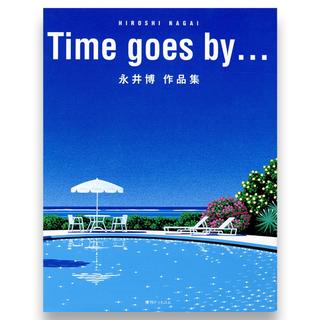 Time goes by...永井博 作品集