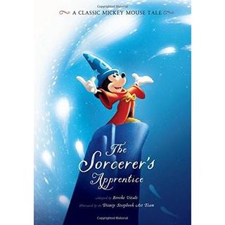 the Sorcerer's Apprentice: A Classic Mickey Mouse Tale (英語)