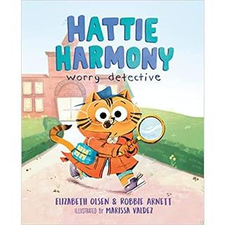 Hattie Harmony: Worry Detective ハードカバー Elizabeth Olsen (著), Robbie Arnett  (著)