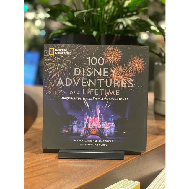 100 Disney Adventures of a LifetimeMagical Experiences From Around