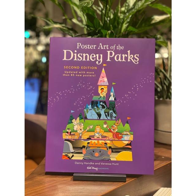 Poster Art of the Disney Parks, Second Edition POSTER ART OF THE
