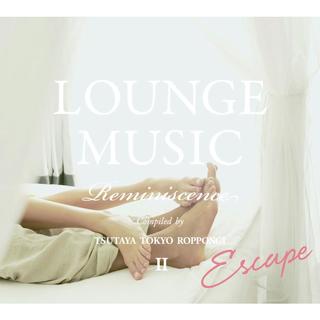 【TSUTAYA TOKYO ROPPONGIオリジナルCD】LOUNGE MUSIC Reminiscence II