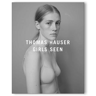 GIRLS SEEN　Thomas Hauser　トーマス・ハウザー　写真集