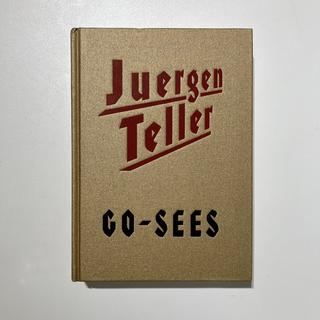 ハッピーサンデー　Juergen Teller GO-SEES ユルゲン・テラー