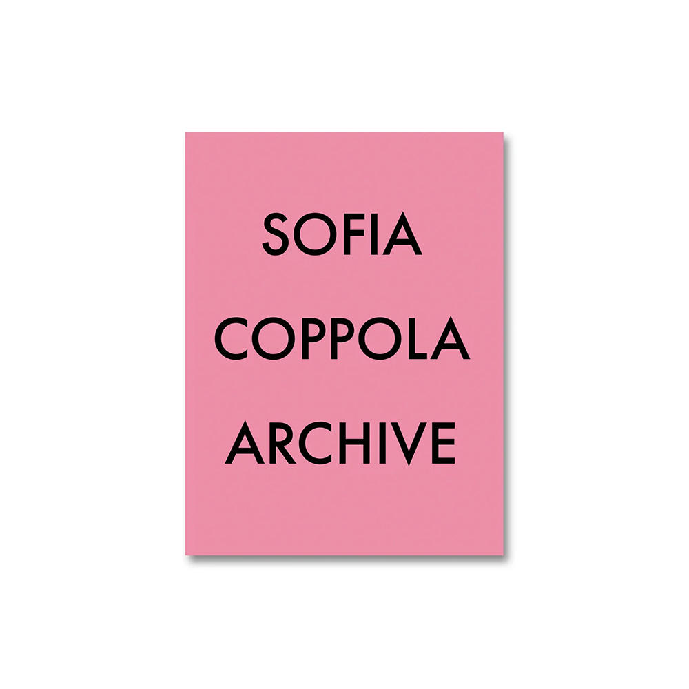 300部限定・スペシャルエディション】ARCHIVE by Sofia Coppola