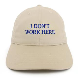 【IDEA】SORRY I DON'T WORK HERE HAT (Beige)　キャップ