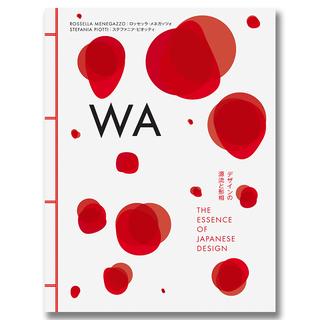 WA　デザインの源流と形相 .