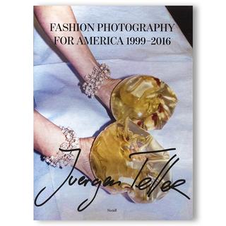 Fashion Photography for America 1999-2016 by Juergen Teller ユルゲン・テラー 写真集