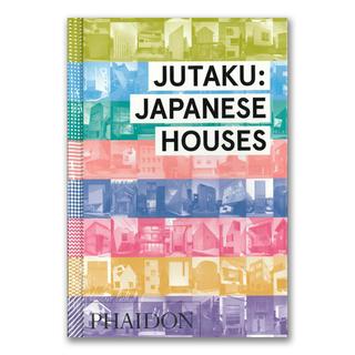 JUTAKU：JAPANESE HOUSE .
