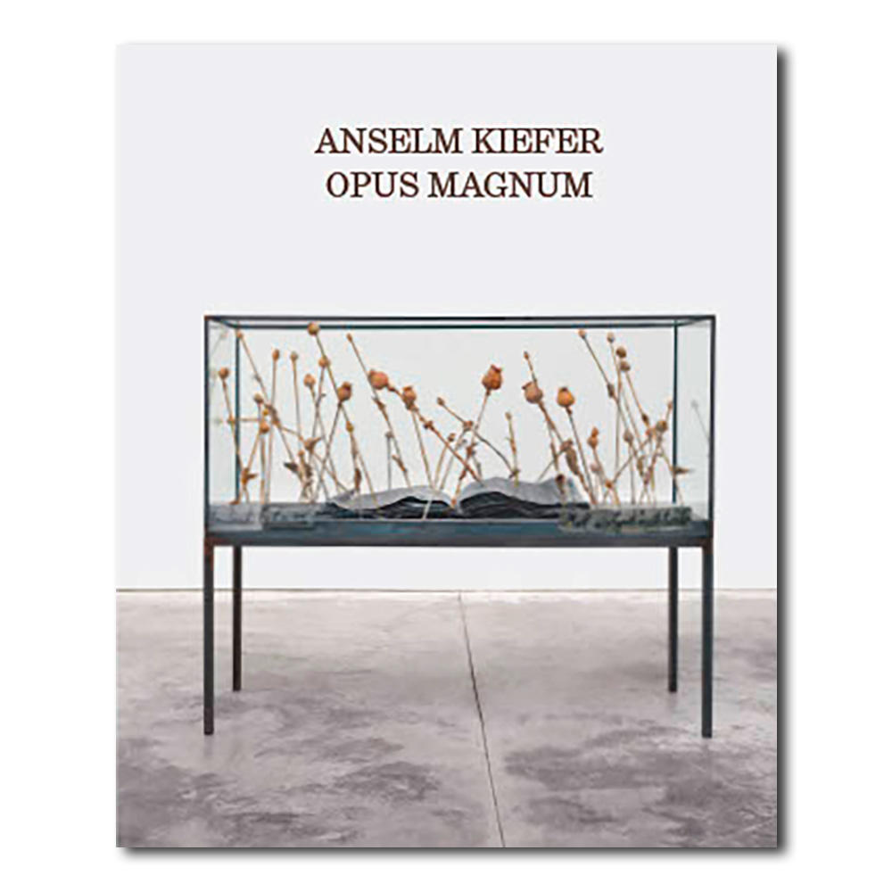Anselm Kiefer: Opus Magnum アンゼルム・キーファー展示図録
