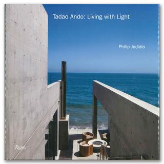 Tadao Ando : Living with Light .