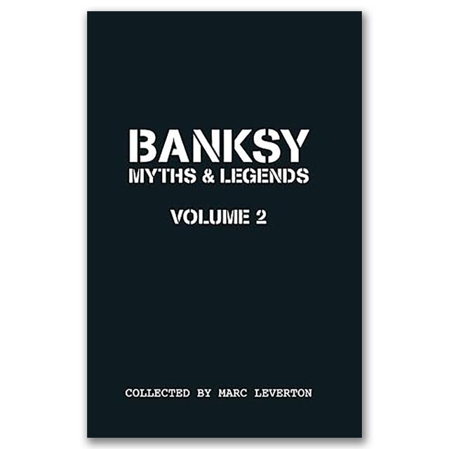 Banksy: Myths&Legends Volume 2