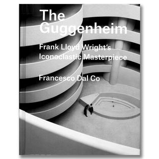 The Guggenheim: Frank Lloyd Wright's Iconoclastic Masterpiece (Great Architects/Great Buildings)