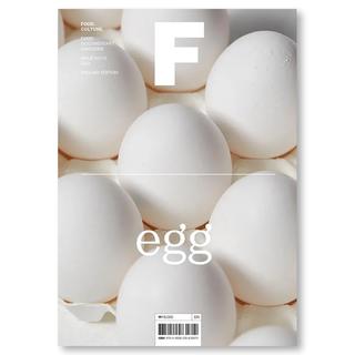 Magazine F ISSUE NO.15「EGG」フード・ドキュメンタリー・マガジン（卵特集号）