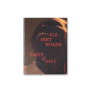 【A24】STORIES FROM A PLACE WHERE ALL DIRT ROADS TASTE OF SALT by Raven Jackson（レイヴン・ジャクソン）　映画『オール・ダート・ロード・テイスト・オブ・ソルト』作品集