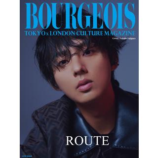 【予約】12/15発売 BOURGEOIS 12TH ISSUE -ROUTE- 10th Anniversary 表紙： 藤ヶ谷太輔 吉川愛