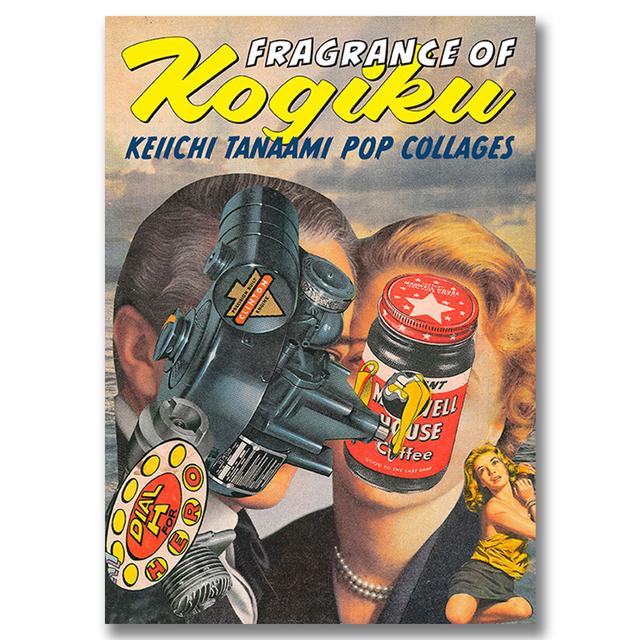 Fragrance of Kogiku（小菊の香り）KEIICHI TANAAMI EARLY POP COLLAGES　田名網敬一　※店頭併売現品限り