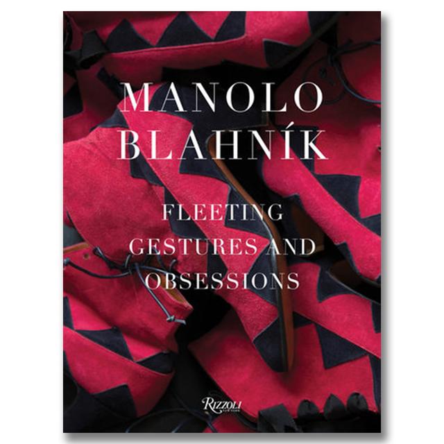 Manolo Blahnik: Fleeting Gestures and Obsessions