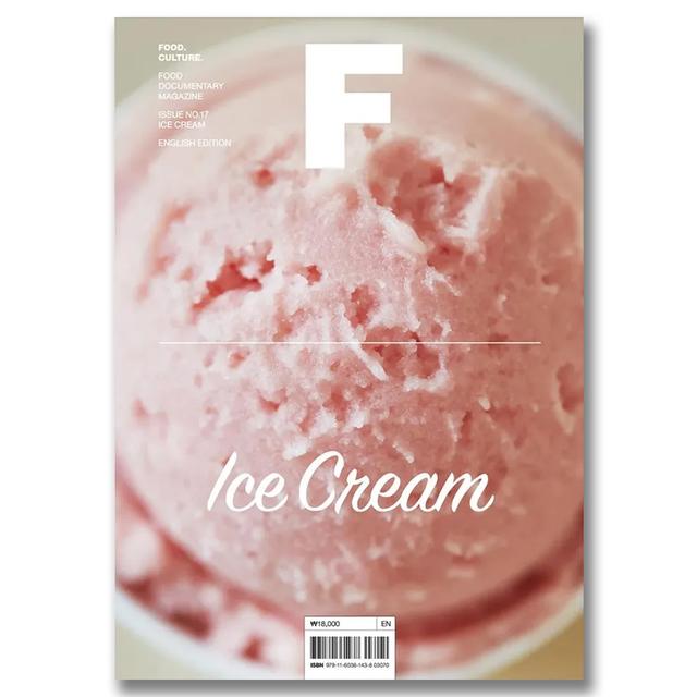 Magazine F ISSUE NO.17 「ICE CREAM」フード・ドキュメンタリー・マガジン（アイスクリーム特集号）