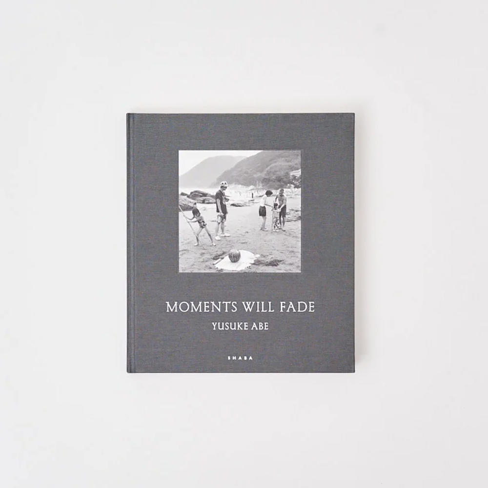 阿部裕介 写真集 「MOMENTS WILL FADE」