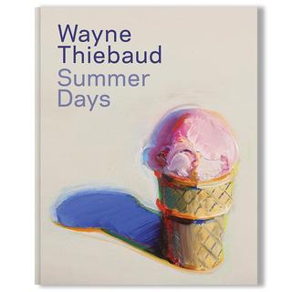 Summer Days by Wayne Thiebaud（ウェイン・ティーボー） 作品集