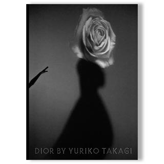 Dior by Yuriko Takagi（高木由利子） 写真集